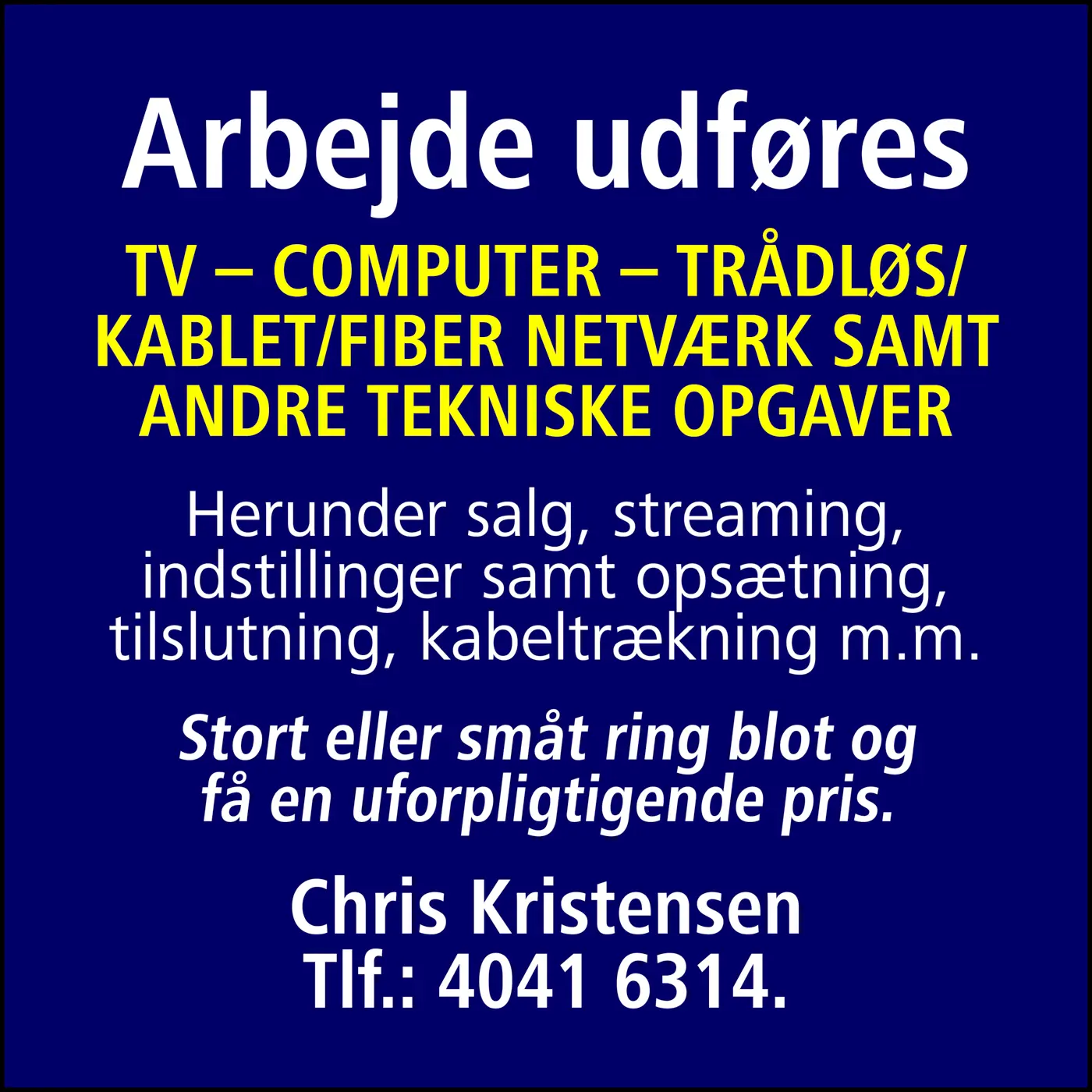 ChrisTech udfører arbejde