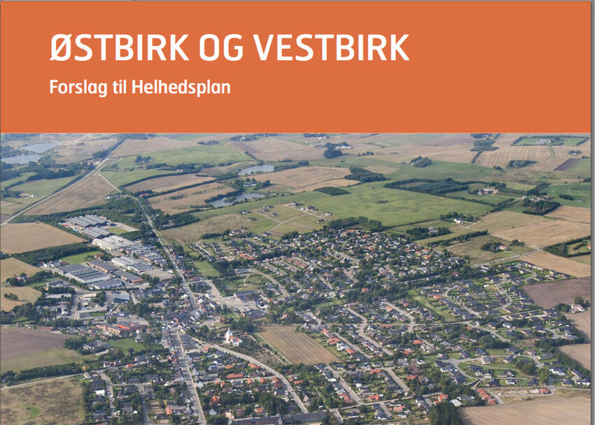 Helhedsplanen for Østbirk er ikke en helhedsplan