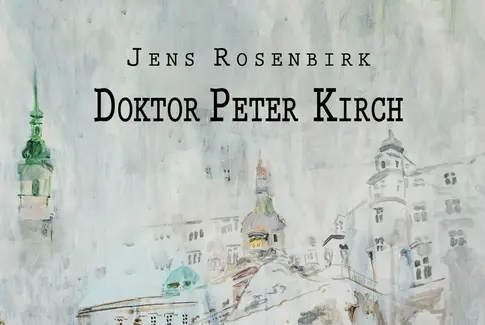 Doktor Peter Kirchs’ flugt til Wien