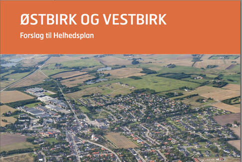 Helhedsplanen for Østbirk er ikke en helhedsplan
